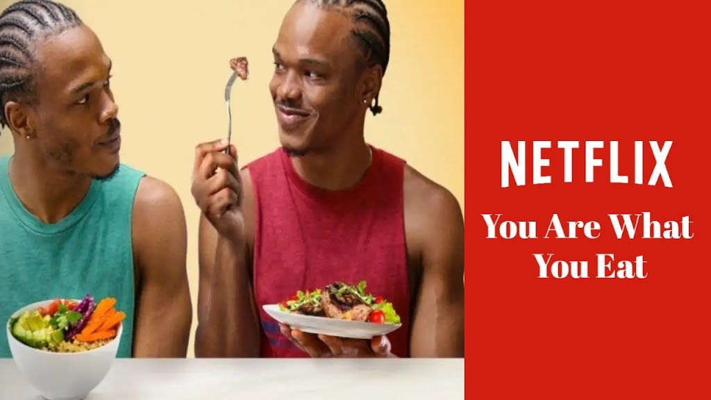 You Are What You Eat netflix
